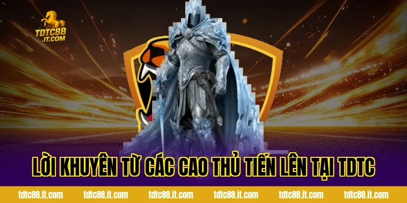 Lời khuyên từ các cao thủ Tiến Lên tại TDTC